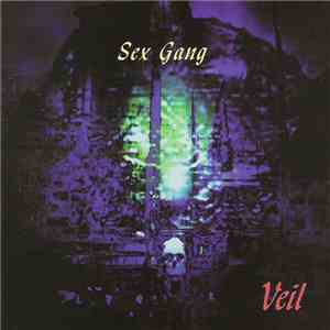 Sex Gang - Veil