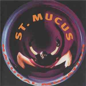 St. Mucus - Natural Mutation