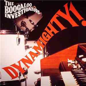 The Boogaloo Investigators - Dynamighty!