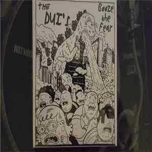 The DUIs - Booze The Fear