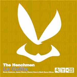The HenchMen  - La Colita (Part.2)
