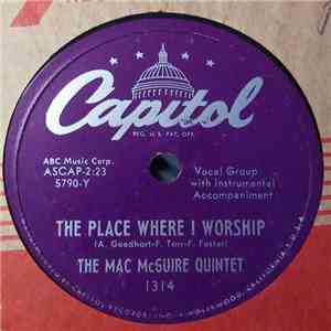 The Mac Mcguire Quintet - The Place Where I Worship / I'm Gonna Dry Ev'ry T ...