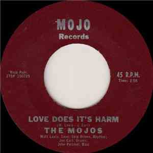 The Mojos  - Love Does It's Harm / I Like It
