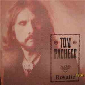 Tom Pacheco - Rosalie