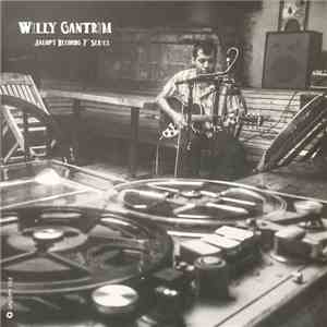 Willy Gantrim - Jalopy Records 7