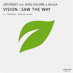 Zatonsky Feat. Aves Volare & Alula  - Vision / Saw The Way