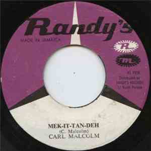 Carl Malcolm - Mek It Tan Deh