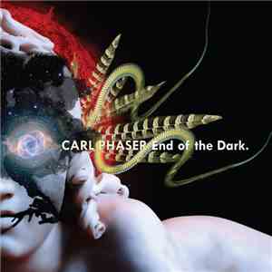 Carl Phaser - End Of The Dark.
