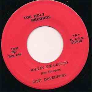 Chet Davenport - War In The Ghetto / What Would I Do