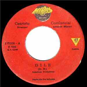 Cuarteto Continental - Dile / Desden