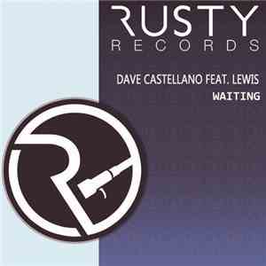 Dave Castellano Feat. Lewis  - Waiting