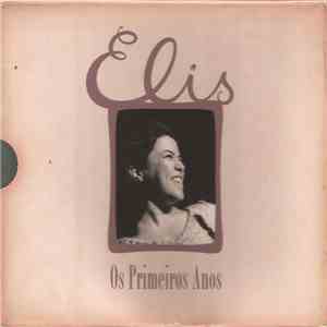 Elis - Os Primeiros Anos
