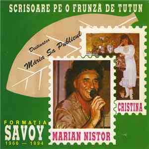 Formația Savoy, Marian Nistor, Cristina - Scrisoare Pe O Frunză De Tutun