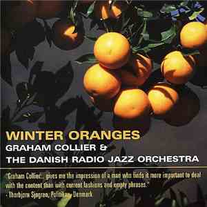 Graham Collier & The Danish Radio Jazz Orchestra - Winter Oranges