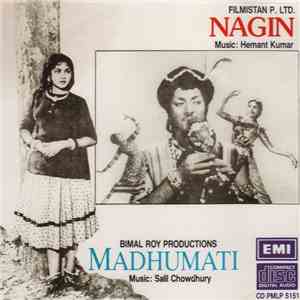 Hemant Kumar, Salil Chowdhury - Nagin / Madhumati