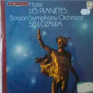 Holst - Boston Symphony Orchestra, Seiji Ozawa - The Planets
