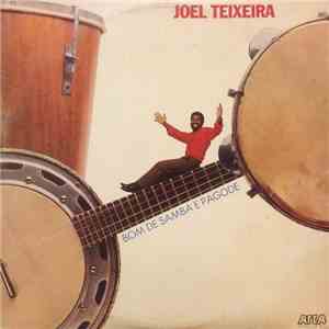 Joel Teixeira - Bom De Samba E De Pagode