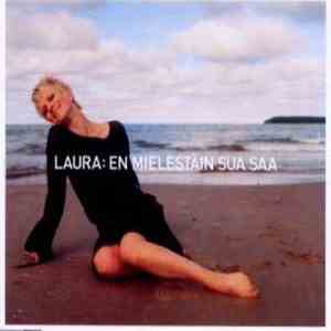 Laura - En Mielestäin Sua Saa