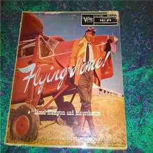 Lionel Hampton And His Orchestra - Flying Home