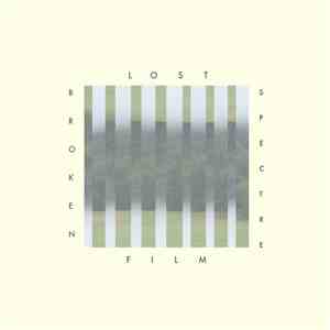 Lost Film - Broken Spectre