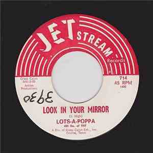 Lots-A-Poppa - Look In Your Mirror / Tribute To Sam