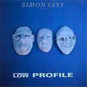 Low Profile  - Simon Says