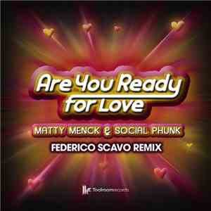 Matty Menck & Social Phunk - Are You Ready For Love (Federico Scavo Remix)