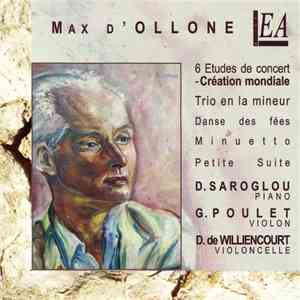 Max D'Ollone - Dimitris Saroglou, Gérard Poulet, Dominique De Williencourt ...
