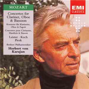 Mozart - Leister, Koch, Piesk - Herbert von Karajan, Berliner Philharmoniker - Concertos For Clarinet, Oboe & Bassoon