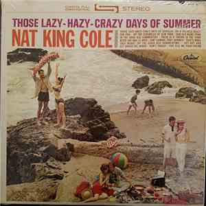 Nat King Cole - Those Lazy-Hazy-Crazy Days Of Summer