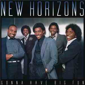 New Horizons  - Gonna Have Big Fun