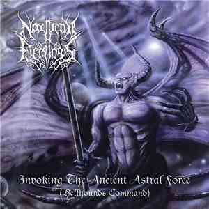 Nocturnal Feelings - Invoking The Ancient Astral Force (Hellhounds Command)