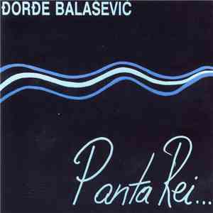 Đorđe Balašević - Panta Rei...