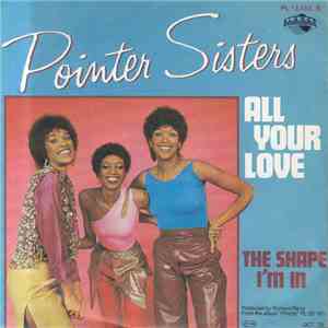 Pointer Sisters - All Your Love