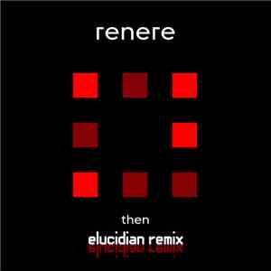 Renere - Then (Elucidian Remix)