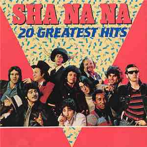 Sha-na-na - 20 Greatest Hits