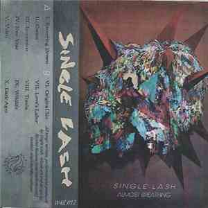 Single Lash - Almost Breathing