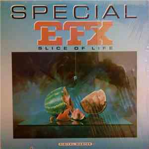 Special EFX - Slice Of Life