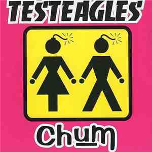 Testeagles - Chum