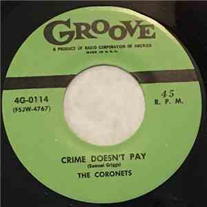 The Coronets  - Crime Doesn't Pay / I Love You More