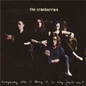 The Cranberries - Everybody Else Is Doing It, So Why Can't We?