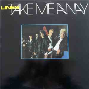 The Lines - Take Me Away
