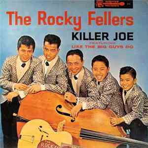 The Rocky Fellers - Killer Joe