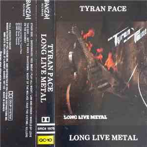 Tyran Pace - Long Live Metal