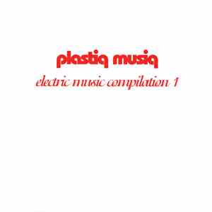 Various - Plastiq Musiq - Electric Music Compilation 1