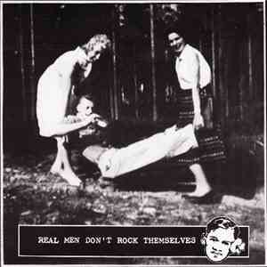 Various - Real Men Don't Rock Themselves