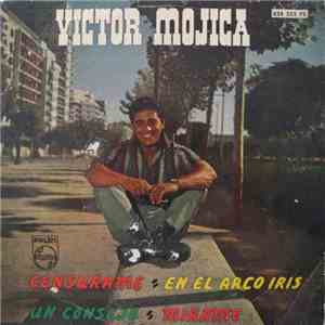 Victor Mojica - Censurame / En El Arco Iris / Un Consejo / Mirame