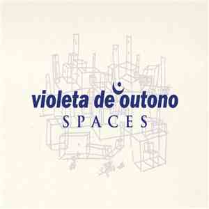 Violeta De Outono - Spaces