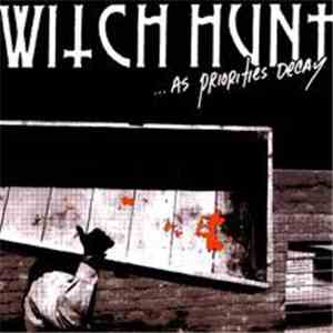 Witch Hunt - ... As Priorities Decay