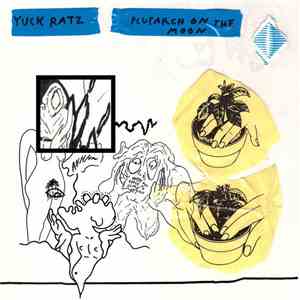 Yuck Ratz - Plutarch On The Moon